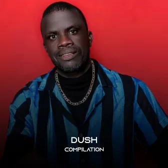 compilation by Dush