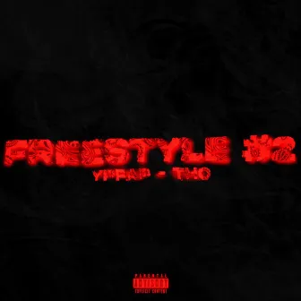 Freestyle #2 by Yppap