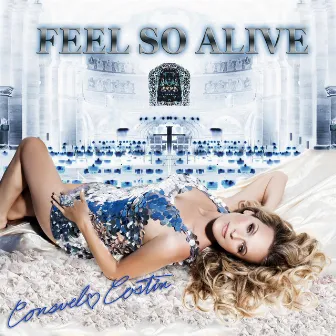 Feel so Alive (Radio Edit) by Consuelo Costin