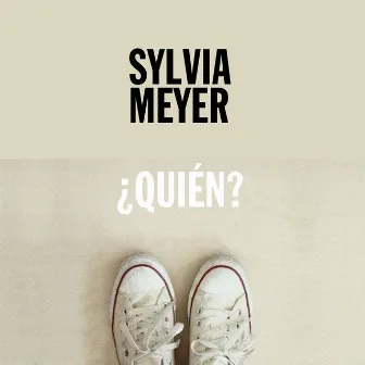 ¿Quién? by Sylvia Meyer