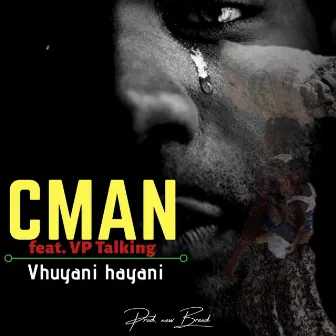 Vhuyani Hayani by C-Man