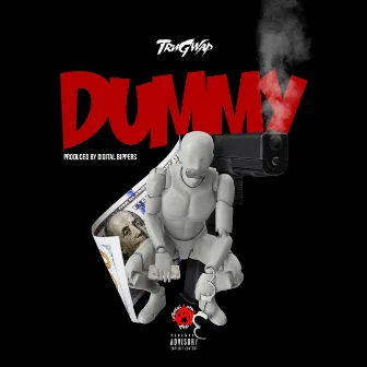 Dummy by TruGwap