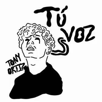 Tu Voz by Tony Ortiz