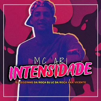 Intensidade by DJ Leozinho da ROÇA