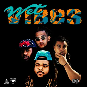 Wet Vibes - EP by Tbhm Wet