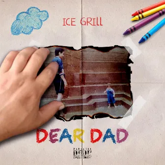 Dear Dad by Ice Grill