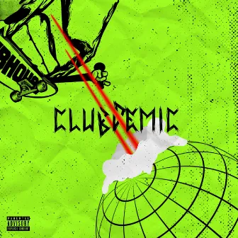 Clubdemic by Clubhouseal