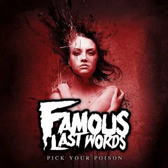 Pick Your Poison by Famous Last Words