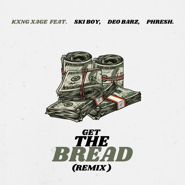 Get The Bread - Remix