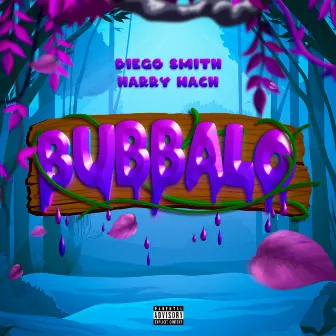 Bubbalo by Diego Smith