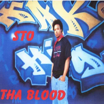 Tha Blood by Sto