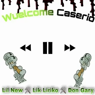 Wuelcome Caserio by Lik Liriko