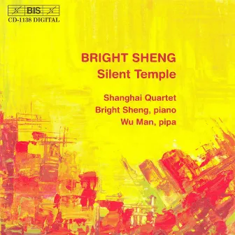 Sheng: Silent Temple by Bright Sheng