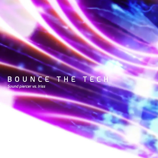 BOUNCE THE TECH