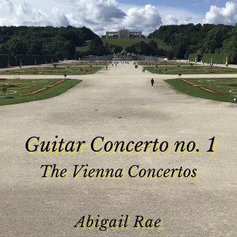 Guitar Concerto No. 1 The Vienna Concertos by Abigail Rae