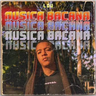 Musica Bacana by Lou