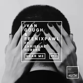 Hear Me Pt. I by Ivan Gough