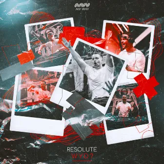 WYD? by Resolute