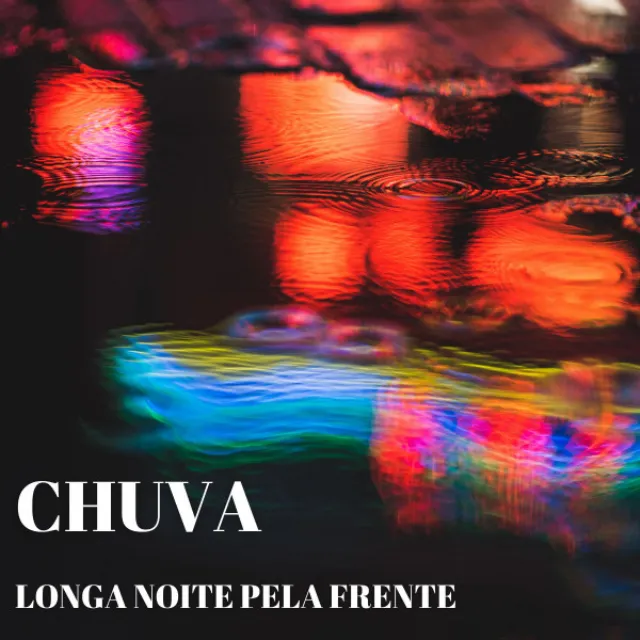 Chuva: Longa Noite Pela Frente