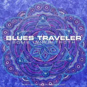 Some Inner Truth (Live '95) by Blues Traveler