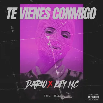 Te Vienes Conmigo by Key MC