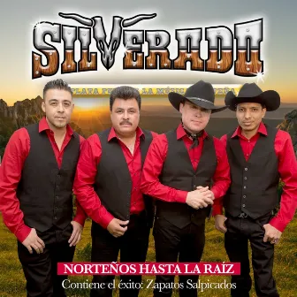 Norteños Hasta La Raiz by Grupo Silverado