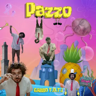 Pazzo by Gabbo T.O.T.I