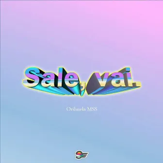 Sale, Vai. by Orihuela M.S.S.