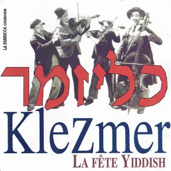 Klezmer : La Fête Yiddish by 