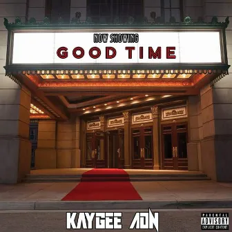 Good Time by Kaygee ADN