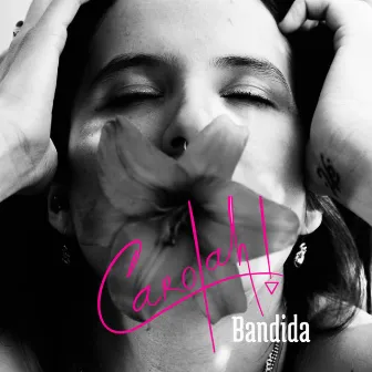 Bandida by Carolah