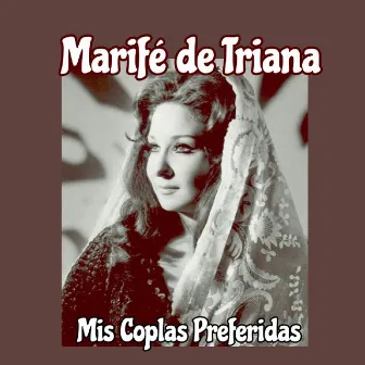 Mis Coplas Preferidas by Marife De Triana