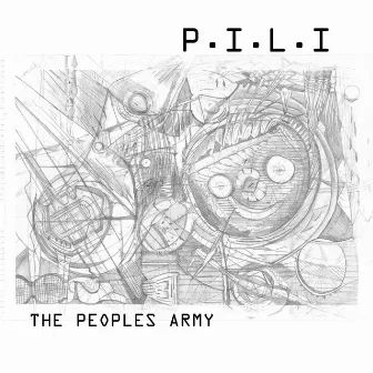 P.I.L.I by The Peoples Army