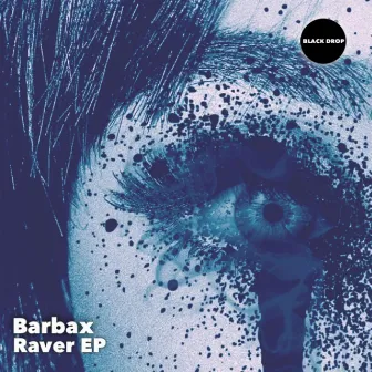 Raver EP by Barbax