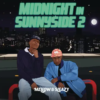 Midnight In Sunnyside 2 by Mellow & Sleazy