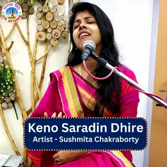 Keno Saradin Dhire Dhire (Bangla Song) by Susmita Chakraborty