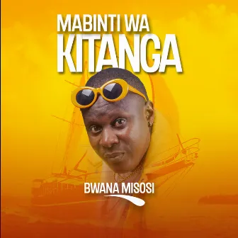 Mabinti Wa Kitanga by Bwana Misosi