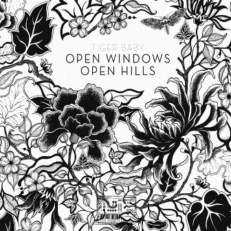 Open Windows Open Hills by TIGER BABY