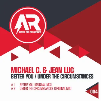 Better You / Under the Circumstances by Michael C.