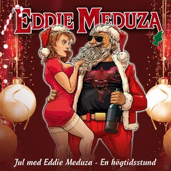 Jul med Eddie Meduza - En högtidsstund by Eddie Meduza