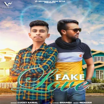 Fake Love by Lucky Kamal