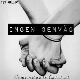 Ingen Genväg by Comandante Cricket