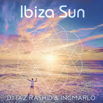 Ibiza Sun by DJ Taz Rashid