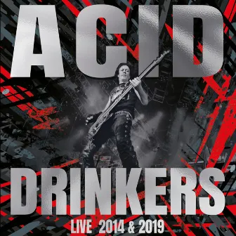 Live Przystanek Woodstock 2014 & Pol'and'Rock Festival 2019 by Acid Drinkers