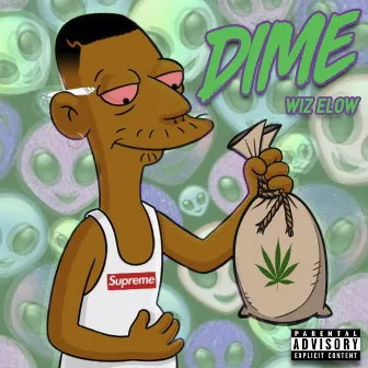 Dime by Wiz Elow