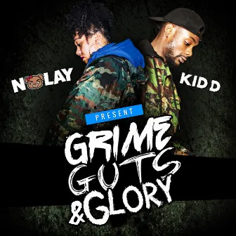 Grime, Guts & Glory by Nolay