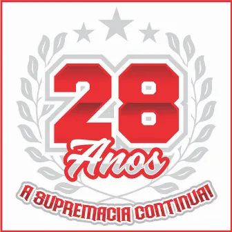 28 Anos - A Supremacia Continua by Torcida Esquadrão Vilanovense