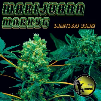 Marijuana by Marky G