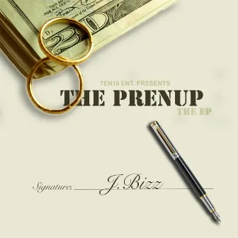 The Prenup - EP by J Bizz