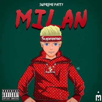 Milan by Supreme Patty